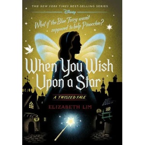 When You Wish Upon a Star: A Twisted Tale (ISBN: 9781368077545)