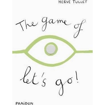 The Game of Let's Go! - Herve Tullet - Board book
