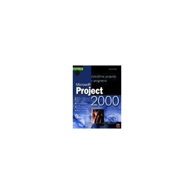 Vytváříme projekty v programu Microsoft Project 2000 - Karel Hyndrák