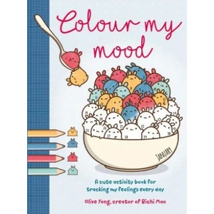 Colour My Mood | Olive Yong (ISBN: 9781446309032)