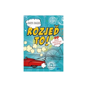 Rozjeď to!