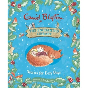 The Enchanted Library Stories for Cosy Days (ISBN: 9781444966121)