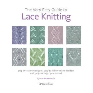 Very Easy Guide to Lace Knitting | Watterson, Lynne (ISBN: 9781782219859)