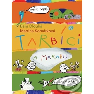 Tarbíci a Marabu - Barbora Dlouhá, Martina Komárková