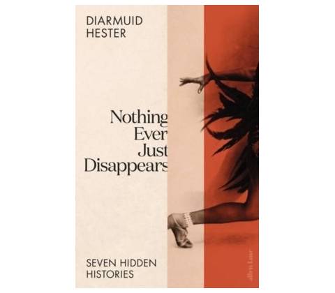 Nothing Ever Just Disappears