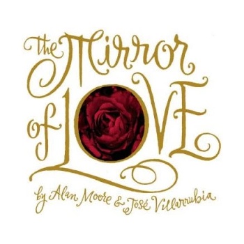 Image Comics Mirror Of Love | Alan Moore