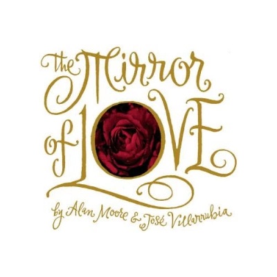 Image Comics Mirror Of Love | Alan Moore
