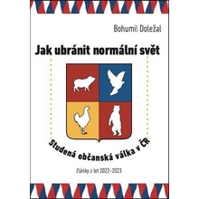 Jak ubránit normální svět - Bohumil Doležal