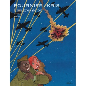 Plus près de toi - Tome 2 - Plus près de toi 2/2 (2021)