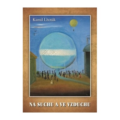 Na suchu a ve vzduchu 2.v. MIRACULUM - Kamil Lhoták