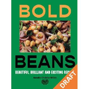 Bold Beans: Beautiful, Brilliant and Exciting Recipes (ISBN: 9781804190821)