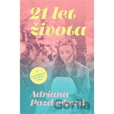 21 let života