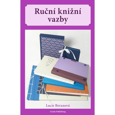 Ruční knižní vazby - Lucie Beranová