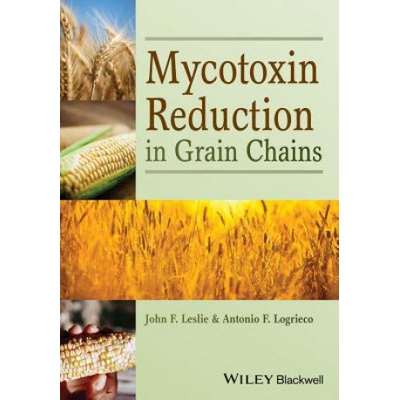 Mycotoxin Reduction in Grain Chains | John F. Leslie