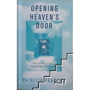 Opening Heaven's Door (ISBN: 9781471137136)