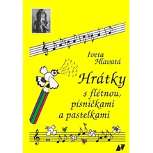 Publikace Hrátky s flétnou, písničkami a pastelkami - Iveta Hlavatá