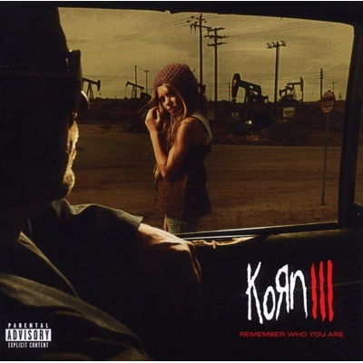 Korn - Korn III – Remember Who You Are