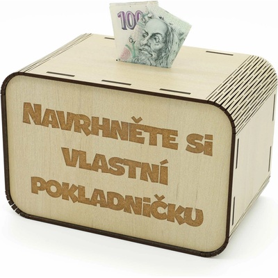 Pokladnička - Navrhněte si vlastní pokladničku - Na míru