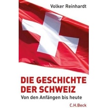 Die Geschichte der Schweiz - Reinhardt, Volker