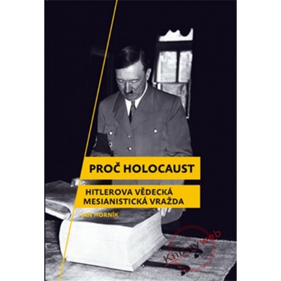 Proč holocaust - Jan Horník