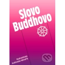 Maháthera Nyánatiloka: Slovo Buddhovo s komentáři Květoslava Minaříka