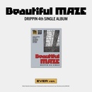 Drippin: Beautiful MAZE - Ever Version