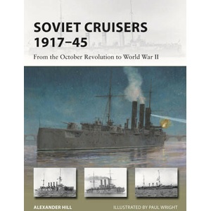 Soviet Cruisers 1917-45: From the October Revolution to World War II | Paul Wright (2024)