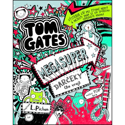 Tom Gates - MEGASUPER DARČEKY 6 - že vraj - Liz Pichon