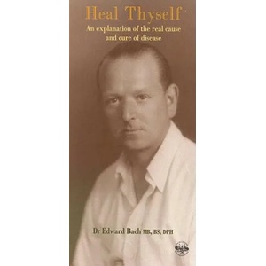 Heal Thyself | Edward Bach (2004)