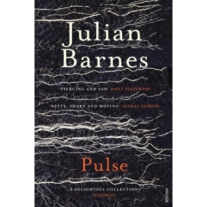 Pulse | Julian Barnes (ISBN: 9780099552475)
