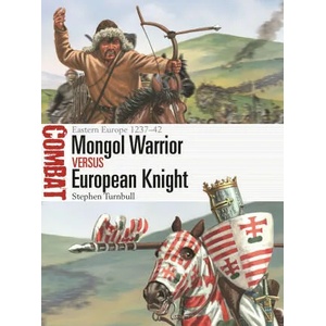 Mongol Warrior vs European Knight | Giuseppe Rava (ISBN: 9781472849137)
