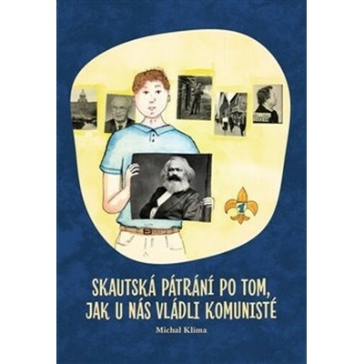 Skautská pátrání po tom, jak u nás vládli komunisté