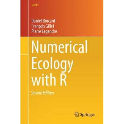 Numerical Ecology with R | Daniel Borcard, François Gillet, Pierre Legendre