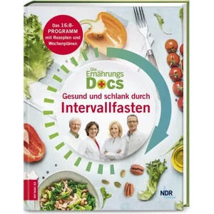 Die Ernährungs-Docs - Gesund und schlank durch Intervallfasten | Jörn Klasen, Matthias Riedl, Silja Schäfer (ISBN: 9783965840928)