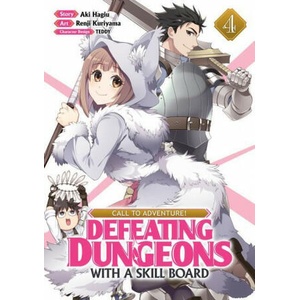 CALL TO ADVENTURE! Defeating Dungeons with a Skill Board (Manga) Vol. 4 | Teddy, Renji Kuriyama (2022)