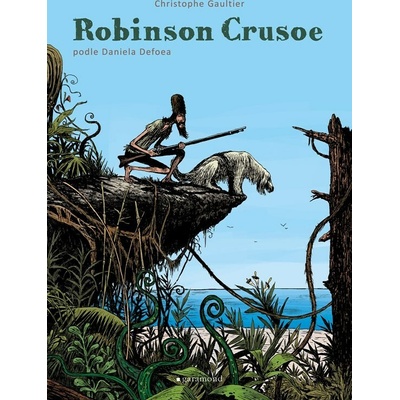 Robinson Crusoe grafický román - Daniel Defoe, Christophe Gaultier