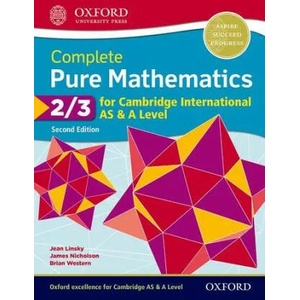 Complete Pure Mathematics 2 & 3 for Cambridge International AS & A Level | Jean Linsky, Brian Western, James Nicholson (ISBN: 9780198425137)