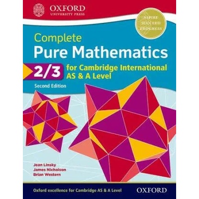 Complete Pure Mathematics 2 & 3 for Cambridge International AS & A Level | Jean Linsky, Brian Western, James Nicholson
