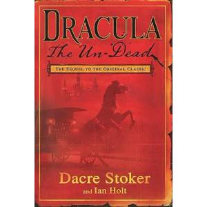 Dracula the Un-Dead | Dacre Stoker, Ian Holt (2010)