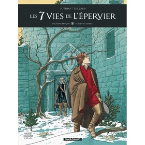 Les 7 Vies de l'Épervier - Deuxième époque - Tome 4 - Ni Dieu ni Diable | Cothias Patrick (ISBN: 9782205072518)