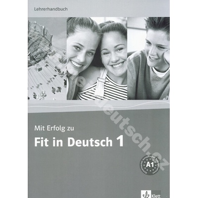 Mit Erfolg zu Fit in Deutsch 1 - metodická příručka metodika k 1. dílu