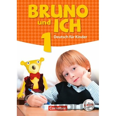 Bruno und ich SB mit audio mp3 (Pracovní sešit němčiny pro 1.stupeň ZŠ) - Cornelsen Verlag