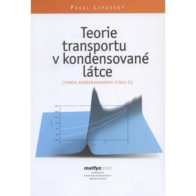 Teorie transportu v kondensované látce - Teorie kond. stavu II