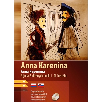 Tolstoj Lev Nikolajevič, Podlesnych Aljona - Anna Karenina