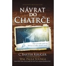 Návrat do Chatrče - C. Baxter Kruger