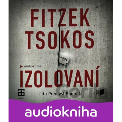 Izolovaní - Sebastian Fitzek, Michael Tsokos