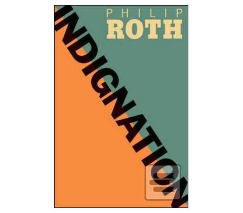 Indignation - Philip Roth