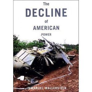 Decline Of American Power | Immanuel Wallerstein (ISBN: 9781565847996)