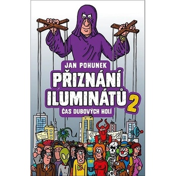 Přiznání iluminátů 2 - Jan Pohunek