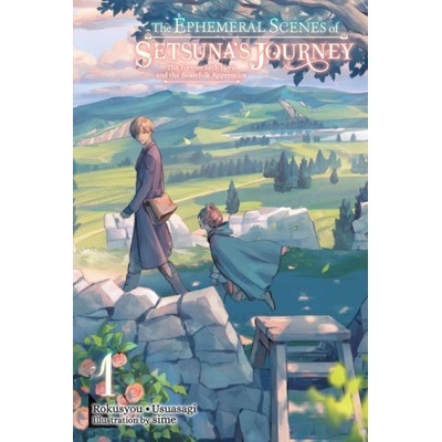 Ephemeral Scenes of Setsuna's Journey, Vol. 1 light novel